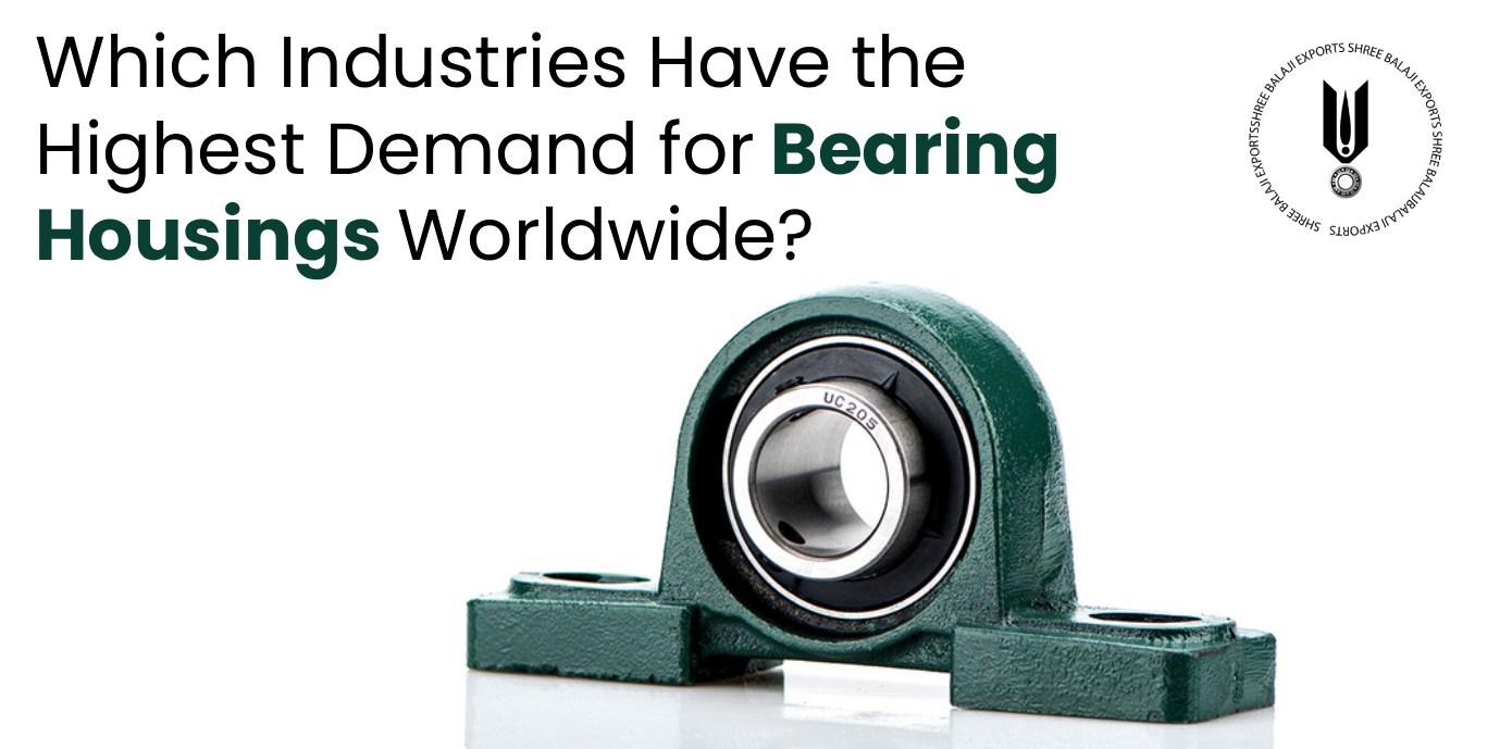highest-demand-for-bearing-housings